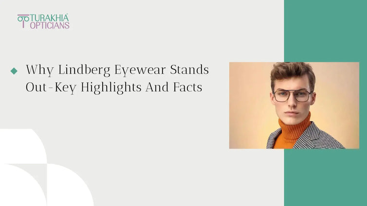 Why Lindberg Eyewear Stands Out – Key Highlights and Facts