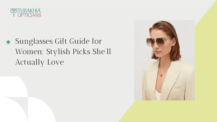 Sunglasses Gift Guide for Women: Stylish Picks She’ll Actually Love