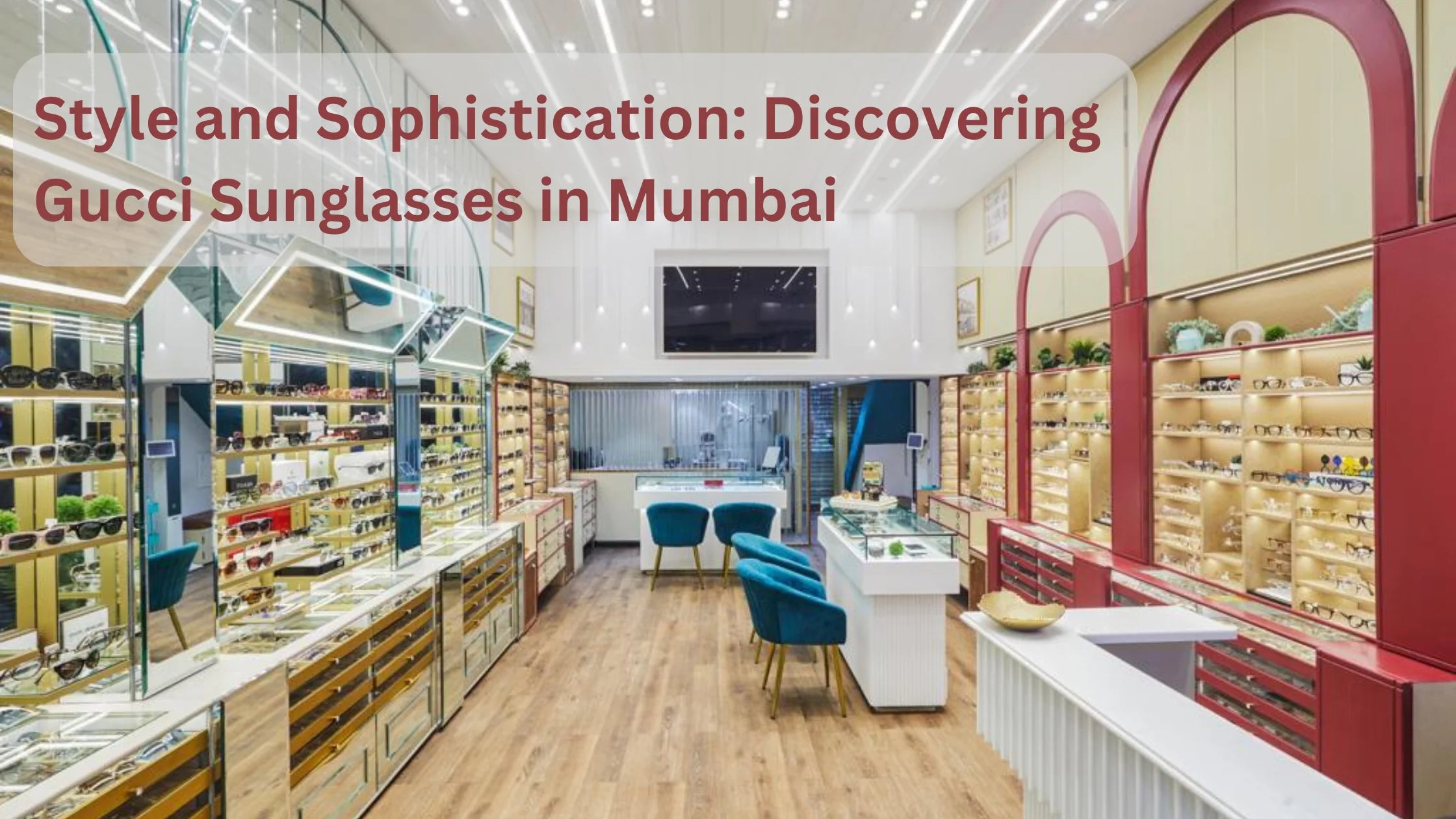 Style and Sophistication: Discovering Gucci Sunglasses in Mumbai